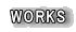 WORKS 